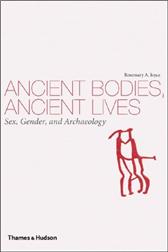 Ancient Bodies Ancient Lives by Joyce, Rosemary A.