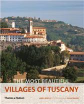 Most Beautiful Villages of Tuscany by Bentley, James