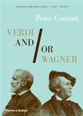Verdi and/or Wagner by Conrad, Peter