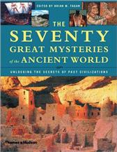 Seventy Great Mysteries of the Ancient World by Fagan, Brian M., ed.