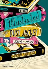 Illustrated Dust Jacket, 1920-1970 by Salisbury, Martin