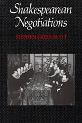 Shakespearean Negotiations by Greenblatt, Stephen