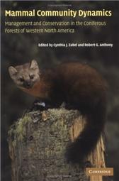 Mammal Community Dynamics by Zabel, Cynthia J. & Robert G. Anthony, eds.