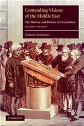 Contending Visions of the Middle East by Lockman, Zachary