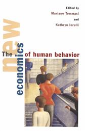 New Economics of Human Behaviour by Tommasi, Mariano & Kathryn Ierulli, eds.