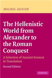 Hellenistic World from Alexander to the Roman Conquest by Austin, M. M.