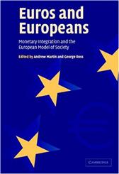 Euros and Europeans by Martin, Andrew & George Ross, eds.