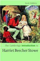 Cambridge Introduction to Harriet Beecher Stowe by Robbins, Sarah