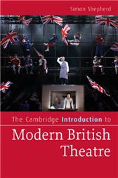 Cambridge Introduction to Modern British Theatre by Shepherd, Simon