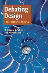 Debating Design by Dembski, William A. & Michael Ruse, eds.
