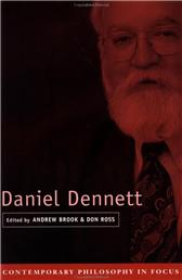 Daniel Dennett by Brook, Andrew & Don Ross, eds.