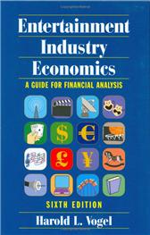 Entertainment Industry Economics by Vogel, Harold L.