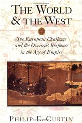 World and the West by Curtin, Philip D.