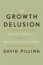 Growth Delusion by Pilling, David