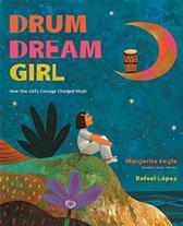 Drum Dream Girl by Engle, Margarita