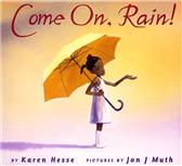 Come On, Rain! by Karen Hesse; Jon J. Muth (Illustrator)