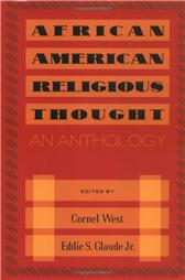 African American Religious Thought by West, Cornel & Eddie S. Glaude, eds.