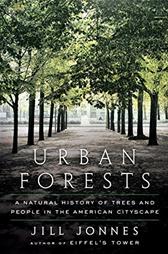 Urban Forests by Jonnes, Jill