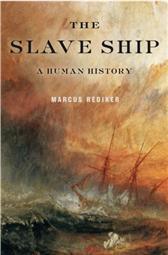 Slave Ship by Rediker, Marcus