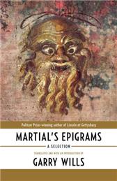 Martial's Epigrams by Wills, Garry, trans.