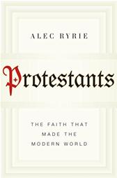 Protestants by Ryrie, Alec