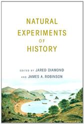 Natural Experiments of History by Diamond, Jared M. & James A. Robinson, eds.
