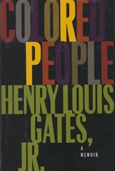 Colored People by Gates, Henry Louis, Jr.