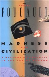 Madness and Civilization by Foucault, Michel