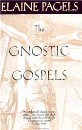 Gnostic Gospels by Pagels, Elaine