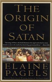 Origin of Satan by Pagels, Elaine