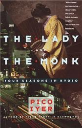 Lady and the Monk by Iyer, Pico