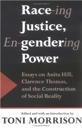 Race-Ing Justice, en-gendering Power by Morrison, Toni