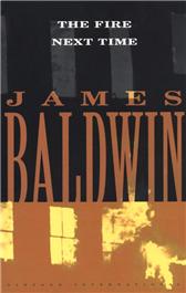 Fire Next Time by Baldwin, James