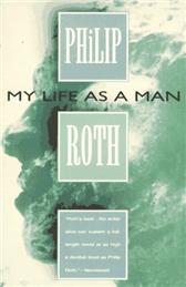 My Life as a Man by Roth, Philip