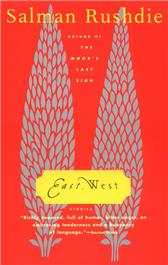 East, West by Rushdie, Salman