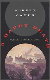 Happy Death by Camus, Albert