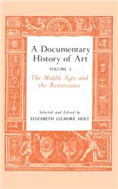 Documentary History of Art Vol. I by Holt, Elizabeth G.