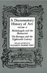 Documentary History of Art Vol. II by Holt, Elizabeth G.