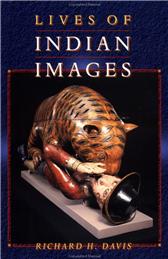 Lives of Indian Images by Davis, Richard H.