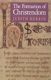 Formation of Christendom by Herrin, Judith