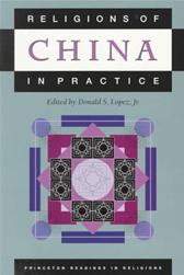 Religions of China in Practice by Lopez, Donald S., ed.