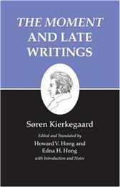 Moment and Late Writings by Kierkegaard, Soren