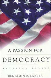 Passion for Democracy by Barber, Benjamin R.