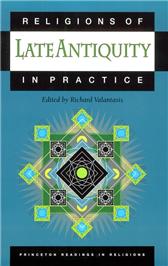 Religions of Late Antiquity in Practice by Valantasis, Richard, ed.