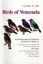 Guide to the Birds of Venezuela by De Schauensee, Rodolphe Meyer & William H., Jr. Phelps