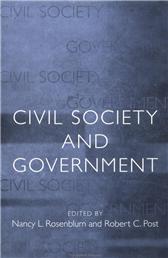 Civil Society and Government by Rosenblum, Nancy L. & Robert C. Post, eds.