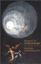 Hamlet in Purgatory by Greenblatt, Stephen