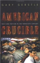American Crucible by Gerstle, Gary