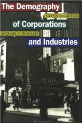 Demography of Corporations and Industries by Carroll, Glenn R. & Michael Hannan