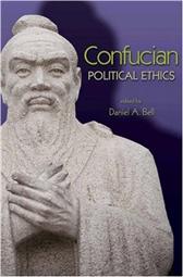 Confucian Political Ethics by Bell, Daniel A., ed.